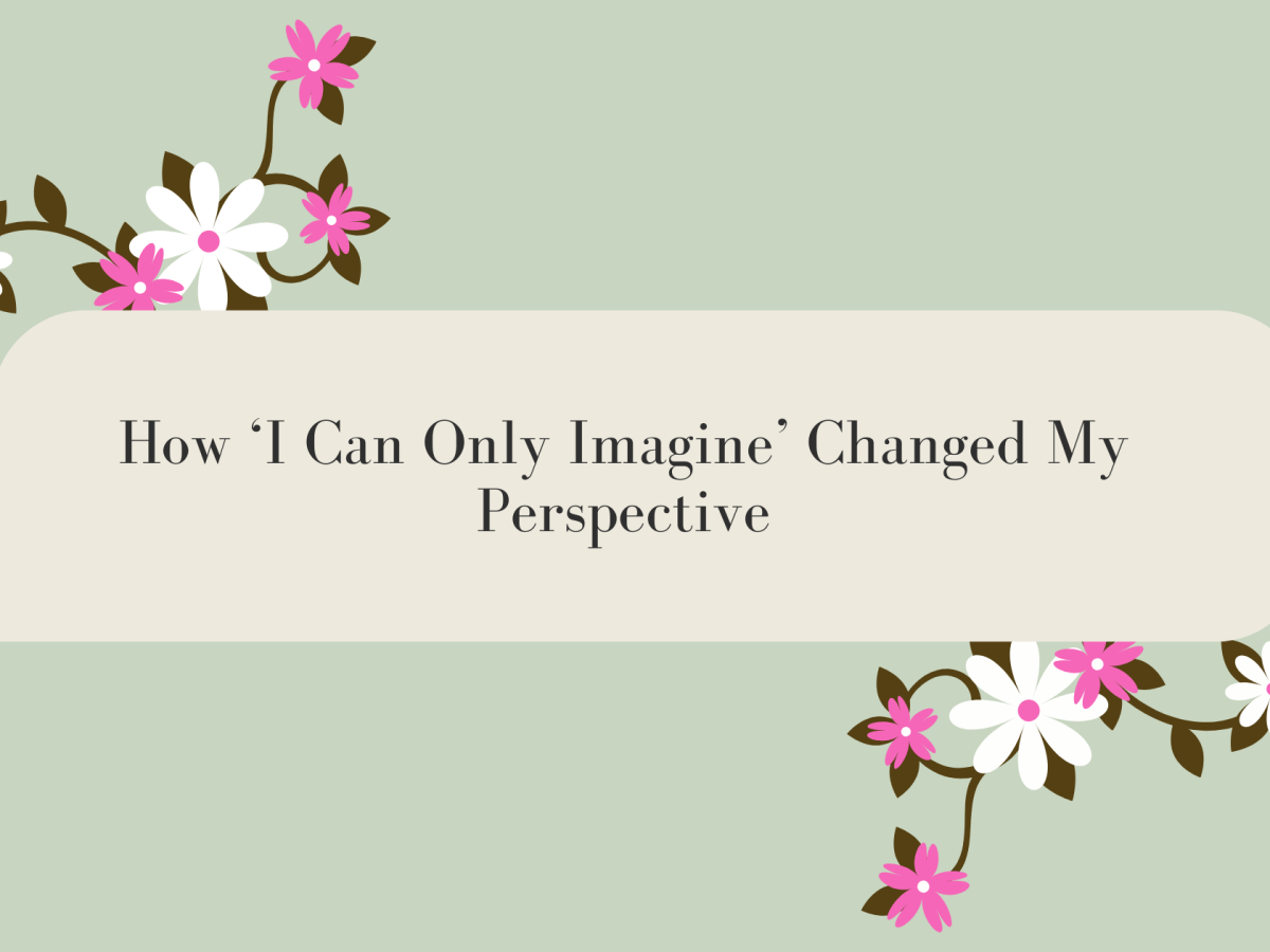 How ‘I Can Only Imagine’ Changed My&nbsp;Perspective