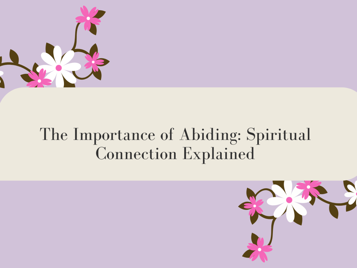 The Importance of Abiding: Spiritual Connection&nbsp;Explained